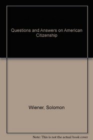 Questions and Answers on American Citizenship