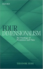 4-Dimensionalism: An Ontology of Persistence and Time