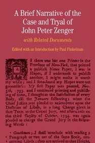 A Brief Narrative of the Case and Tryal of John Peter Zenger: with Related Documents (The Bedford Series in History and Culture)