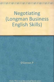 Negotiating (Longman Business English Skills)