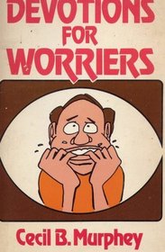 Devotions for Worriers