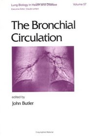 The Bronchial Circulation (Lung Biology in Health and Disease)