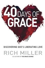 40 Days of Grace: Discovering God's Liberating Love