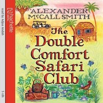 The Double Comfort Safari Club (No 1 Ladies' Detective Agency, Bk 11) (Audio CD) (Abridged)