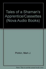 Tales of a Shaman's Apprentice (Nova Audio Books)