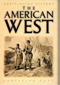 The American West (Questioning History)