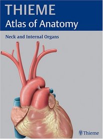 Neck and Internal Organs (THIEME Atlas of Anatomy)