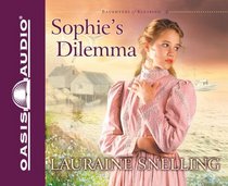 Sophie's Dilemma (Daughters of Blessing, Bk 2) (Audio CD) (Abridged)