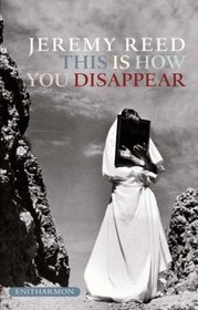 This is How You Disappear: Elegies