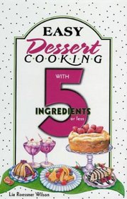 Easy Dessert Cooking with 5 Ingredients
