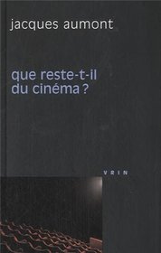 Que reste-t-il du cinma? (Philosophie Et Cinema) (French Edition)