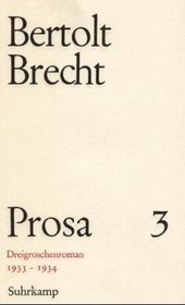 Prosa, 5 Bde., Ln, Bd.3, Dreigroschenroman