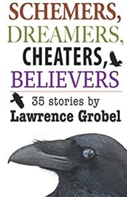 SCHEMERS, DREAMERS, CHEATERS, BELIEVERS: Stories written during the 2020 pandemic