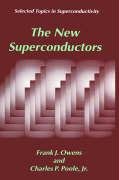The New Superconductors (Selected Topics in Superconductivity)