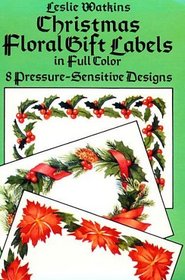 Christmas Floral Gift Labels in Full Color: 8 Pressure-Sensitive Designs