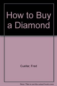 How to Buy a Diamond