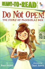 Do Not Open!: The Story Of Pandora's Box (Turtleback School & Library Binding Edition) (Ready-To-Read: Level 2)