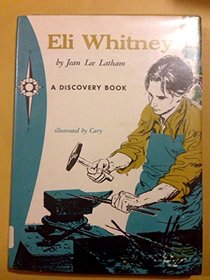 Eli Whitney (Discovery Biographies)