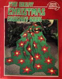 American School of Needlework Presents the Great Christmas Crochet Book