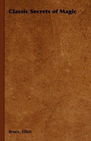 Classic Secrets of Magic