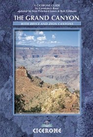 The Grand Canyon And the American West: Trekking in the Grand Canyon, Zion and Bryce Canyon National Parks (Cicerone Guides)