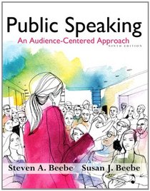 Public Speaking: An Audience-Centered Approach (9th Edition)