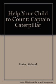 Captain Caterpillar (Help Your Child to Count)