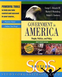 Government in America: People, Politics and Policy, Brief S.O.S. Edition, Election Update (8th Edition) (MyPoliSciLab Series)