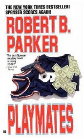 Playmates (Spenser, Bk 16)