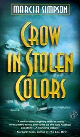 Crow in Stolen Colors (Alaska Panhandle, Bk 2)