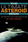 The Ultimate Asteroid Book: The Inside Story on the Threat from the Skies