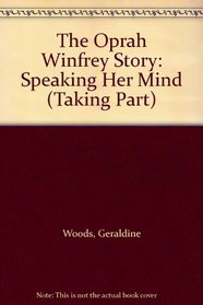 The Oprah Winfrey Story: Speaking Her Mind (Taking Part)