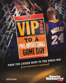VIP Pass to a Pro Basketball Game Day (Sports Illustrated Kids: Game Day)