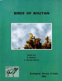 The Birds of Bhutan (Zoological Survey of India Occasional Paper, 136)