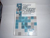 Policy and Program Planning: A Developmental Perspective (Prentice-Hall Series in Social Work Practice)