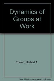 Dynamics of Groups at Work