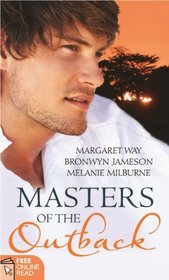 Masters of the Outback: WITH A Rugged Rancher AND A Tempting Tycoon AND A Commanding Cop (Mills and Boon Single Titles)