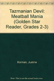 Tazmanian Devil: Meatball Mania (Golden Star Reader, Grades 2-3)