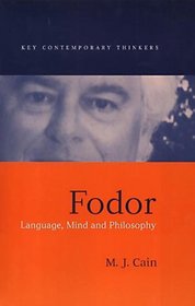 Fodor: Language, Mind, and Philosophy (Key Contemporary Thinkers)