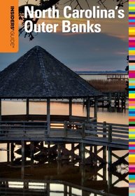 Insiders' Guide to North Carolina's Outer Banks, 31st (Insiders' Guide Series)