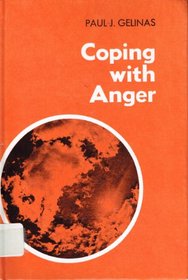 Coping with anger ([Personal guidance/social adjustment series])