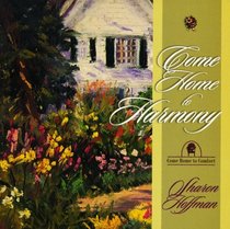 Come Home to Harmony (Come Home to Comfort Series)