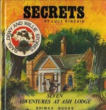 Secrets at Ash Lodge (Basil, Dewy and Willie stories)