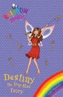 Destiny the Popstar Fairy (Rainbow Magic)