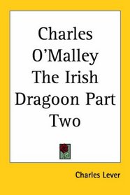 Charles O'Malley The Irish Dragoon Part Two