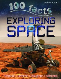 100 Facts - Exploring Space