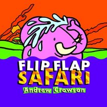 Flip Flap Safari (Flip Flap Books Series)