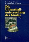 Die Ultraschalluntersuchung des Kindes (German Edition)