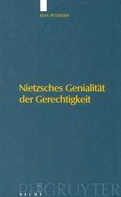 Nietzsches Genialitt der Gerechtigkeit (German Edition)
