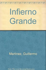 Infierno Grande (Spanish Edition)